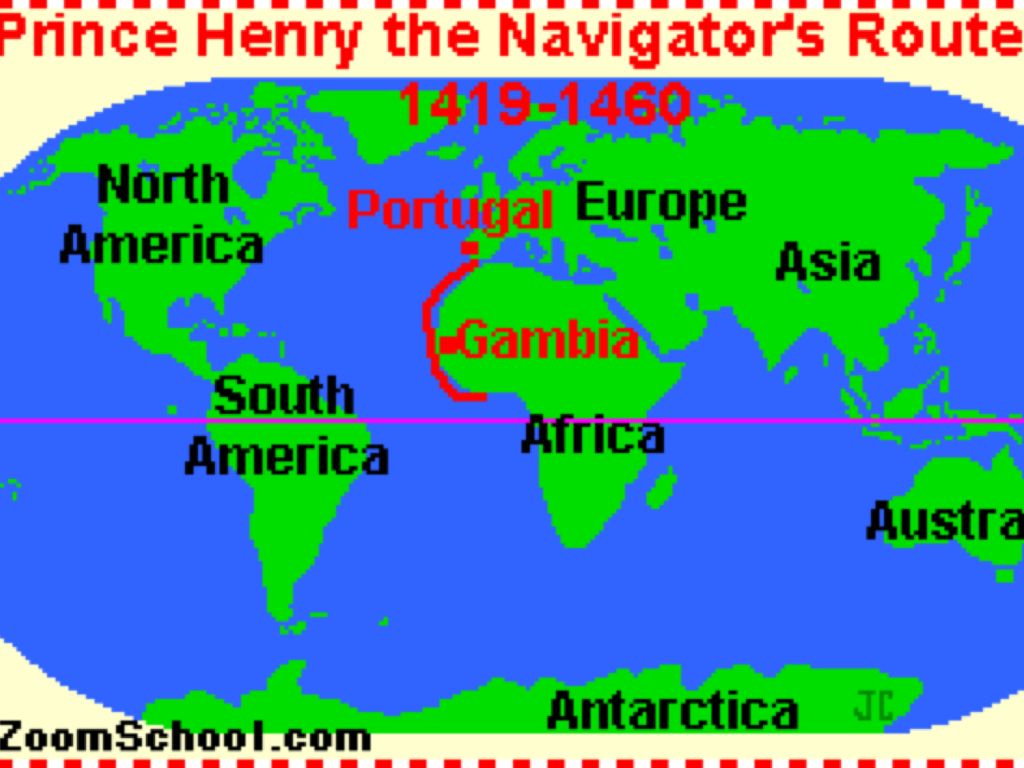 Prince Henry the "Navigator" who set the stage for Vasco De Gama's first sea route to India!!
