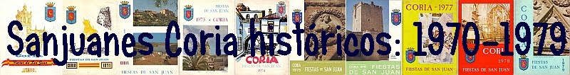 Sanjuanes de Coria históricos-3: 1970 a 1979
