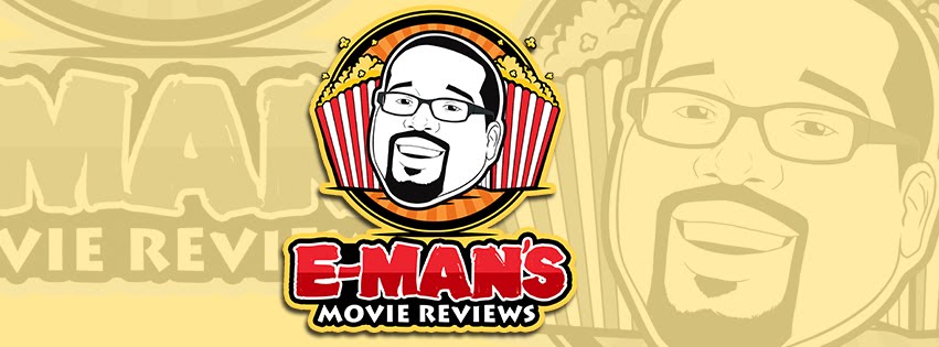 E-Man's Movie Reviews