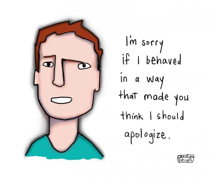 You should apologize. The way you behave. Feel very sorry.