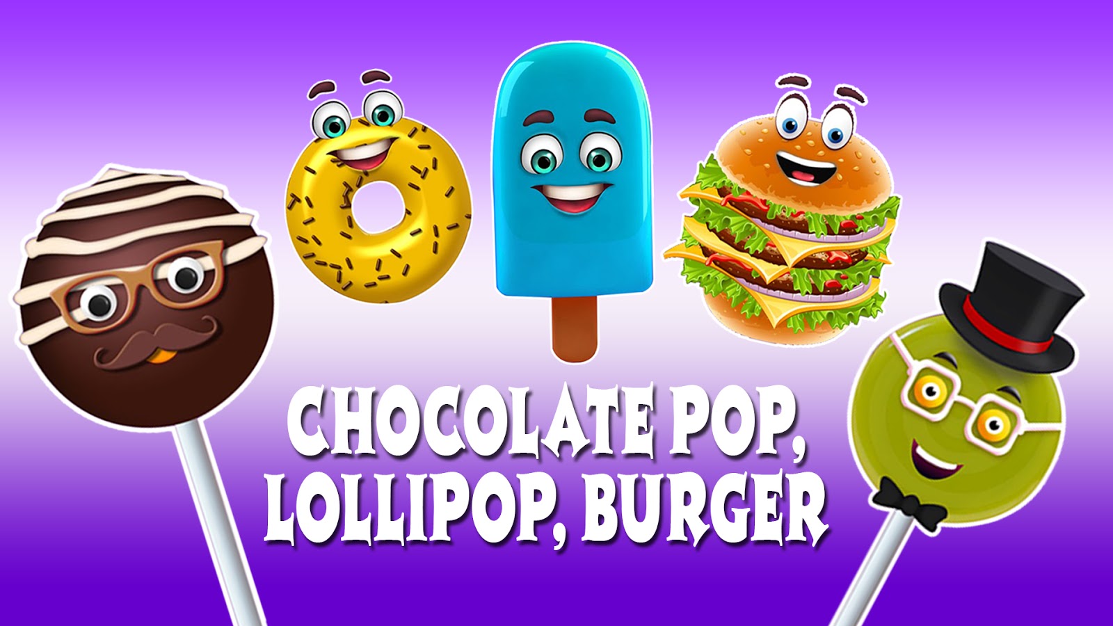 Chocolate Pop, Lollipop, Burger, Donut, Ice Fruit Finger Family Song