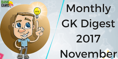 Monthly GK Digest 2017: November