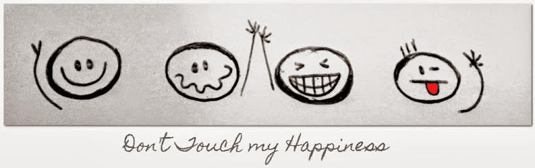 Don't Touch my Happiness