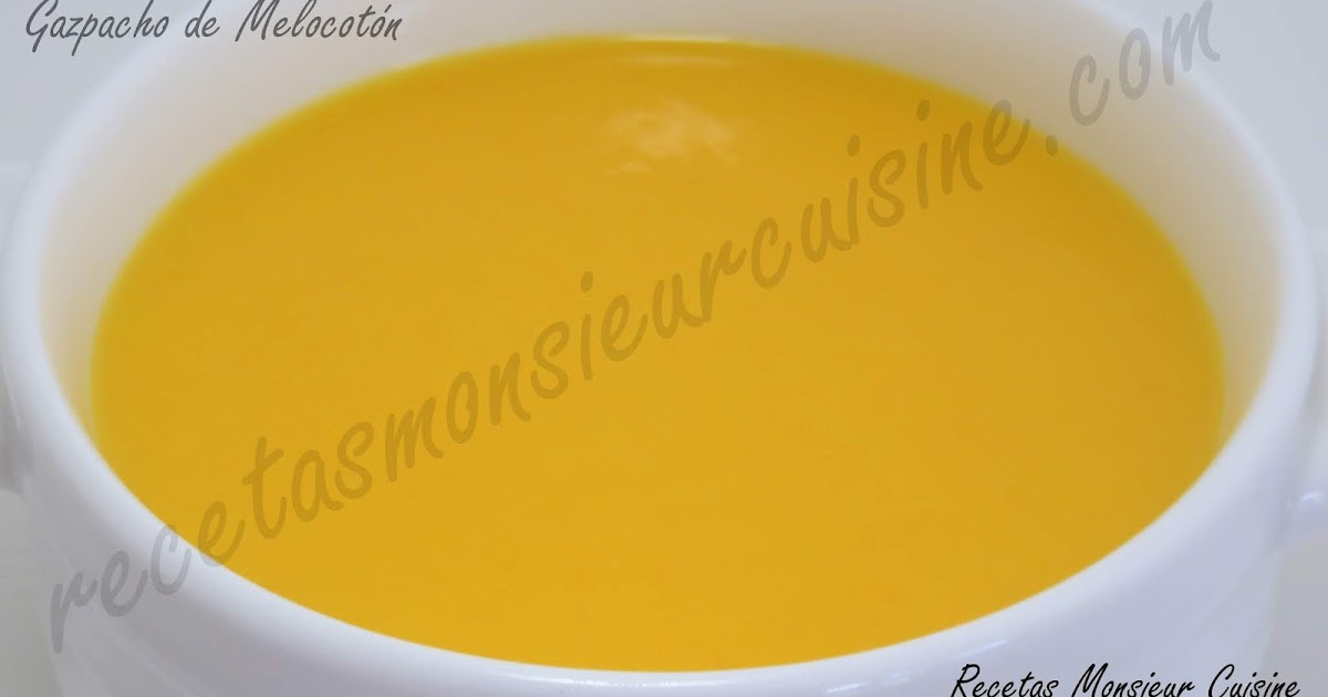 image of Recetas Monsieur Cuisine: Gazpacho de Melocotón 🍑