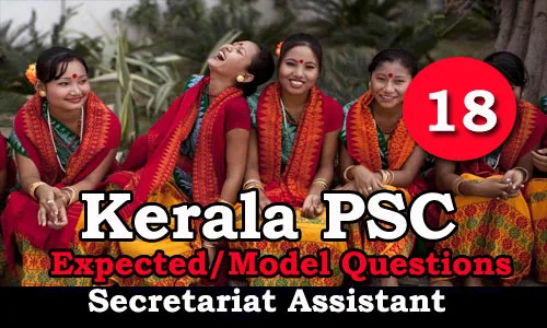 Kerala PSC Secretariat Assistant Expected Questions - 18