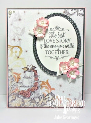 Our Daily Bread Designs, Happily Ever After, Ovals Dies, Ornate Ovals Dies, Bitty Blossoms Dies, Wedding Wishes 6x6 Paper Pad, Designed by Julie 