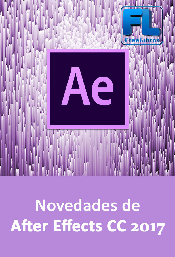 Video2Brain: Novedades de After Effects CC 2017 | Free Libros