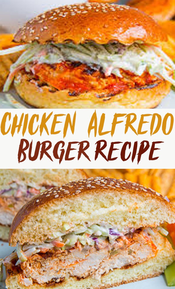 Eat Healthy CHICKEN ALFREDO BURGER RECIPE