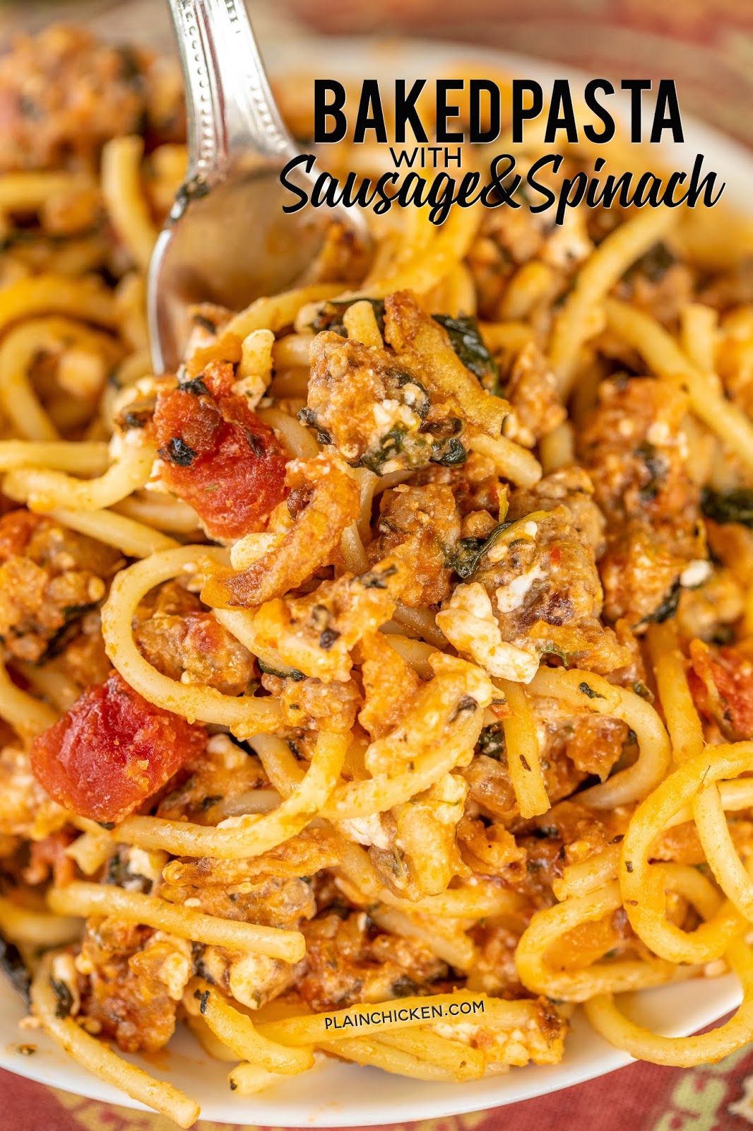Baked Pasta with Sausage & Spinach Plain Chicken®