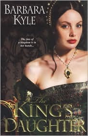 Review: The King’s Daughter by Barbara Kyle
