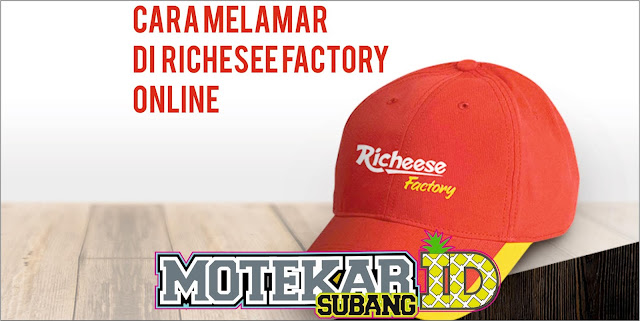 Cara Melamar Online di Richesee Factory Outlet Service (OC)