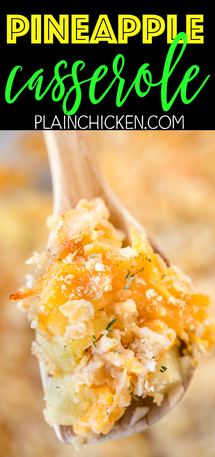 Pineapple Casserole Plain Chicken®
