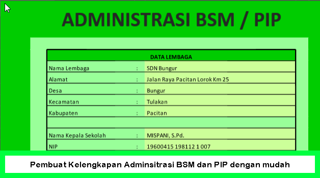 Pembuat Kelengkapan Adminsitrasi BSM dan PIP dengan mudah Pembuat Kelengkapan Adminsitrasi BSM dan PIP dengan mudah