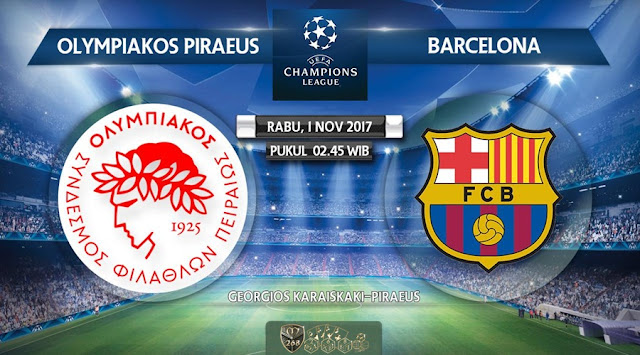 Prediksi Bola : Olympiakos Vs Barcelona , Rabu 01 November 2017 Pukul 02.45 WIB