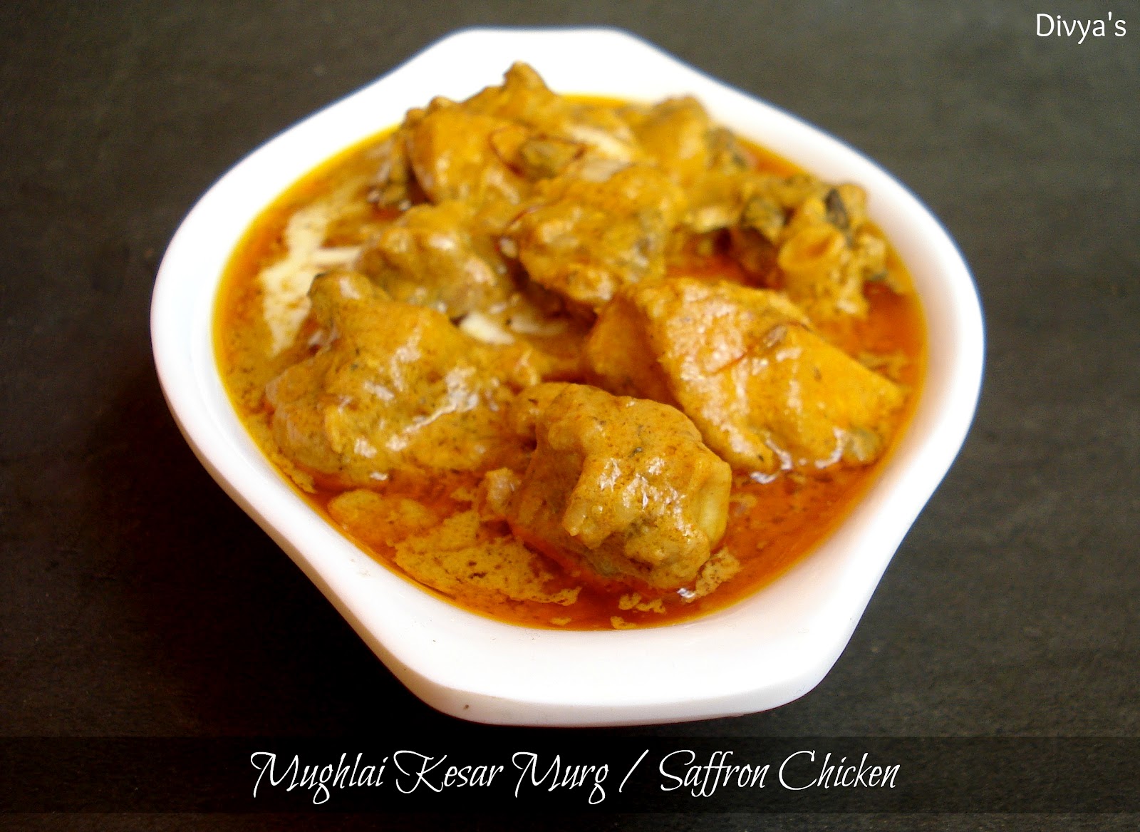 Mughlai Kesar Murg / Saffron Chicken You Too Can Cook