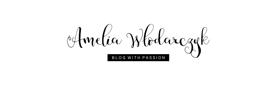 Amelia Włodarczyk Blog