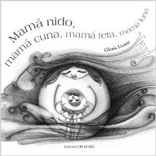 Libro infantil: Mamá nido, mamá cuna, mamá teta, mamá luna. (Click sobre imagen para ver interior)