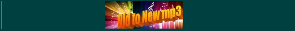 Old to New mp3 songs free download latest audio video music movie film high quality promo