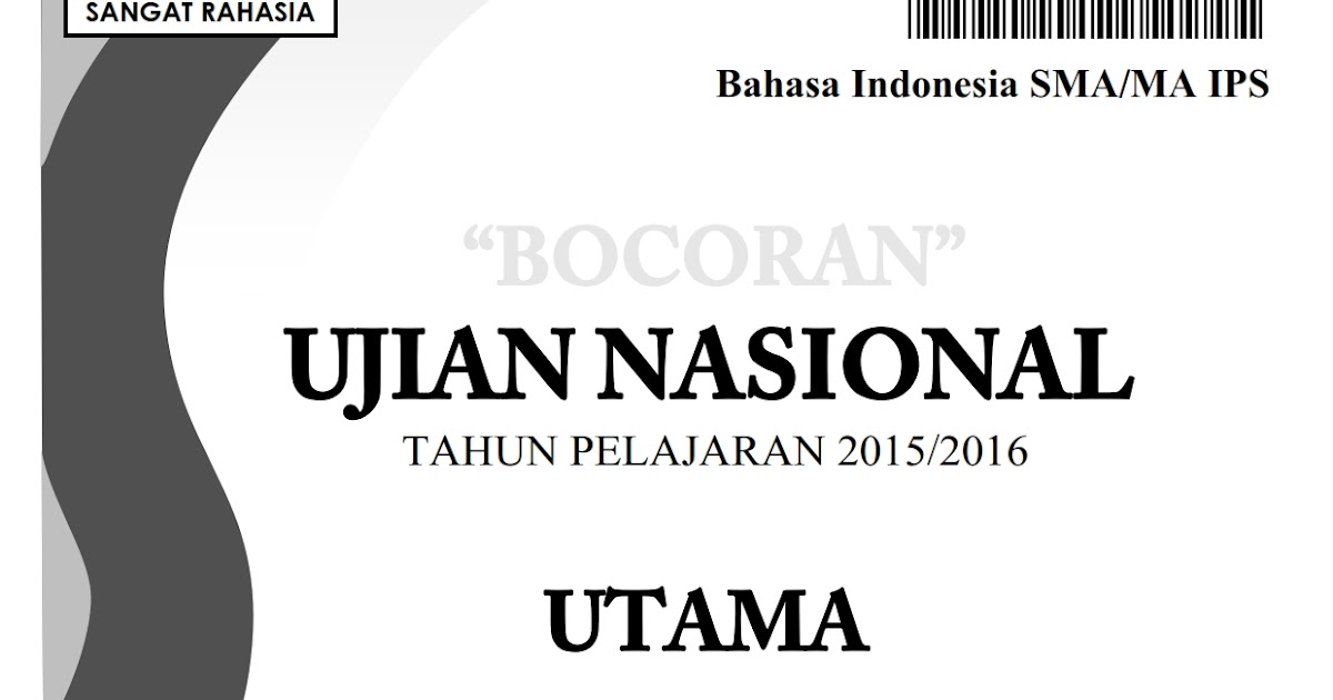 Berbagi Dan Belajar Bocoran Soal Un Bahasa Indonesia Sma Ips 2016
