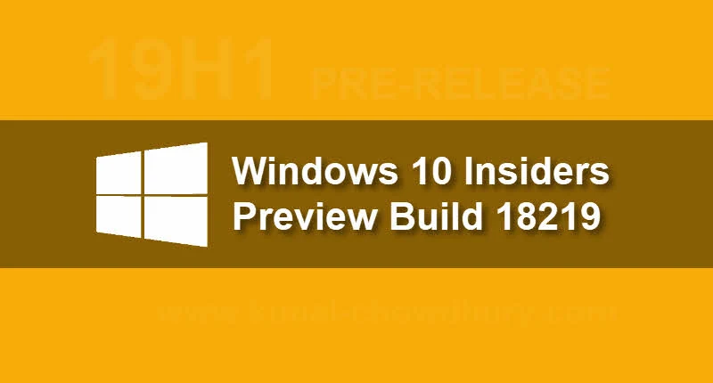 Here's what's new, improved and still broken in Windows 10 Insider Preview Build 18219 (19H1)