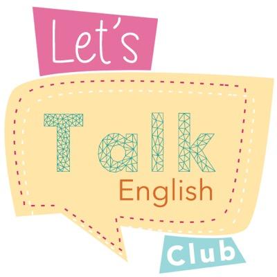 Lets по английски. English talking Club. Клуб английского Let's talk. Let's talk in English. Надпись talking Club.