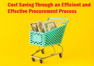 Cost Saving Through an Efficient and Effective Procurement Process