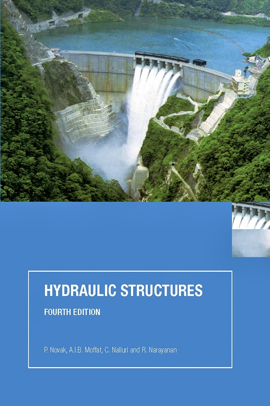 Hydraulic Structures 4th Edition by P.Novak
