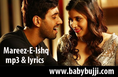 Mareez-E-Ishq Hu Song Lyrics | zid movie songs