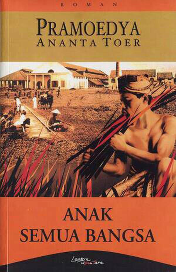 Anak Semua Bangsa by Pramoedya Ananta Toer OVERPDF