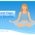 Power Yoga Tips And Benefits