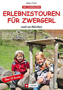 Erlebnistouren für Zwergerl: rund um München