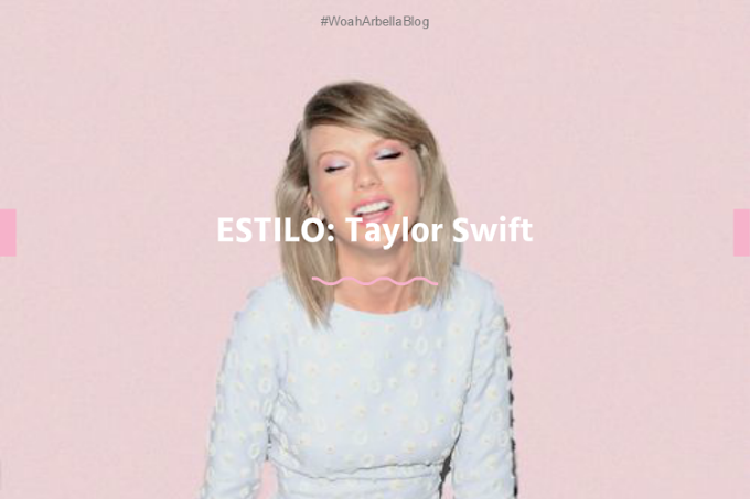 GUIA DE ESTILO | Taylor Swift