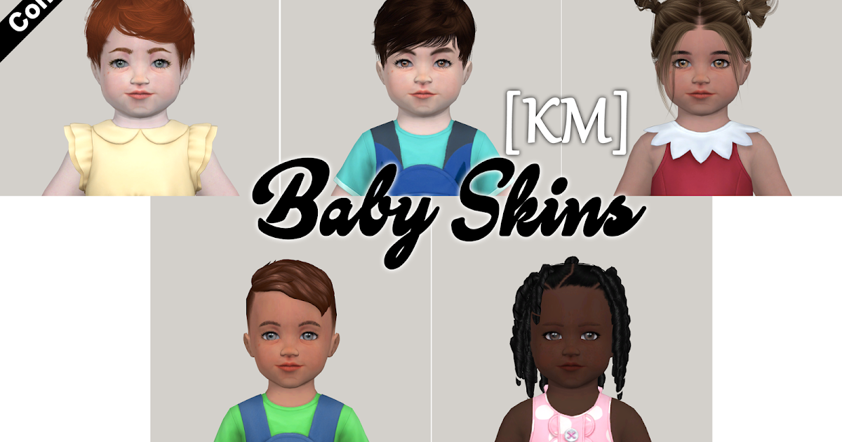Baby Skin for Toddlers (converted from BackstreetSims) KM