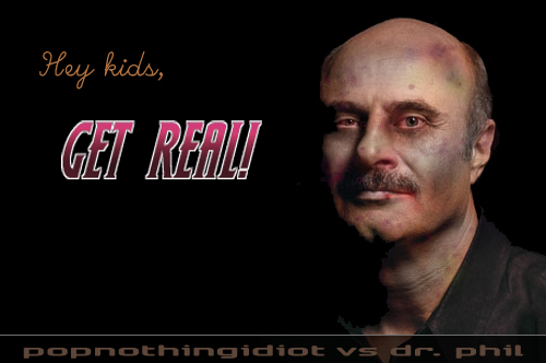 Get real with PopNothingIdiot