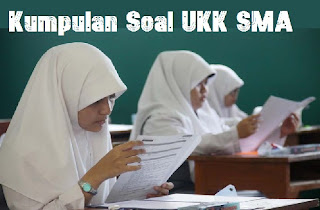 SOAL UKK UAS SMA KLSX
