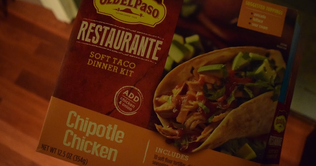 Old El Paso Restaurante Chipotle Chicken Taco Box Meal Review
