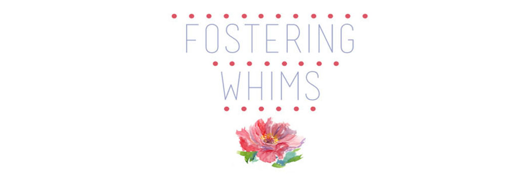 Fostering Whims