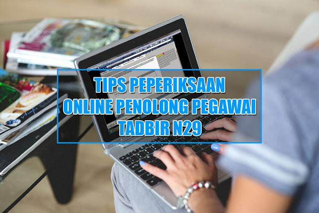 Tips Peperiksaan Online Penolong Pegawai Tadbir N29