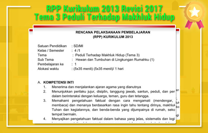 RPP Kurikulum 2013 Revisi 2017 Tema 3 Peduli Terhadap Makhluk Hidup