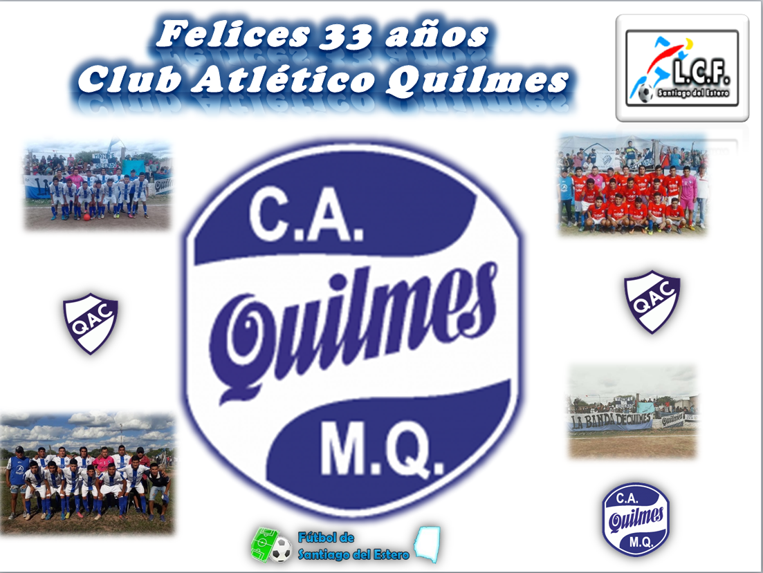 Aniversario Quilmes Monte Quemado Futbol De Santiago Del Estero