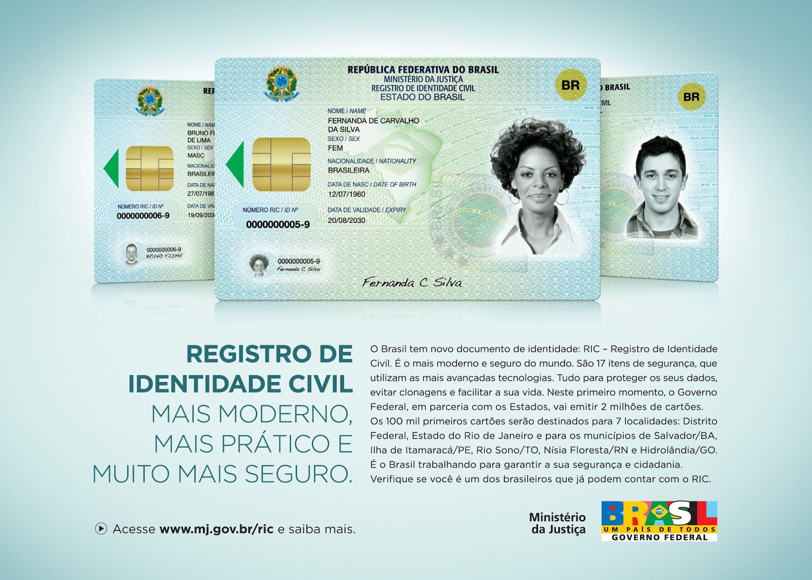 Novo Registro de Identidade Civil (RIC) Agosto 2013 Novo Registro de Identidade Civil (RIC) Agosto 2013