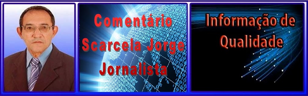 Comentário Scarcela Jorge Jornalista