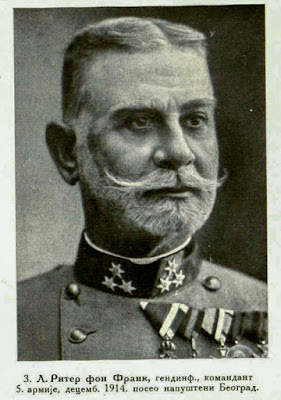  L. Ritter von Frank,  Inf.-Gen. Commander of the 6th army in December 1914. occupied Belgrade