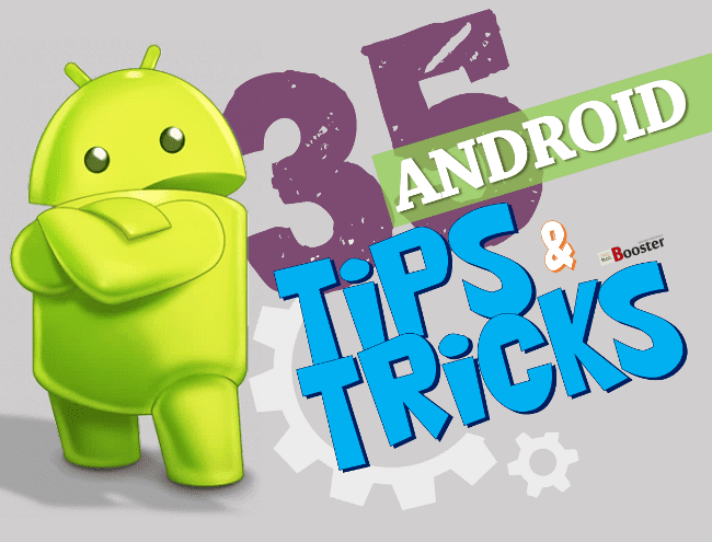 Top 35 Best Android Tips, Tricks & Hacks That Will Blow Your Mind