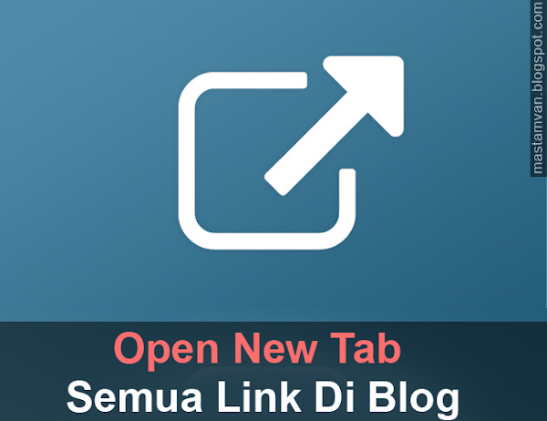 membuat semua link jadi open new tab ketika di klik Semua Link Open New Tab Ketika Di Klik