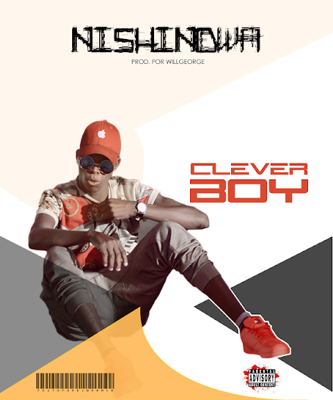Clever Boy - Nishindwa (Prod. Willgeorge)