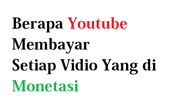 berapa youtube membayar vidio