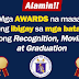 Pupils' AWARDS in Recognition, Moving Up, Graduation