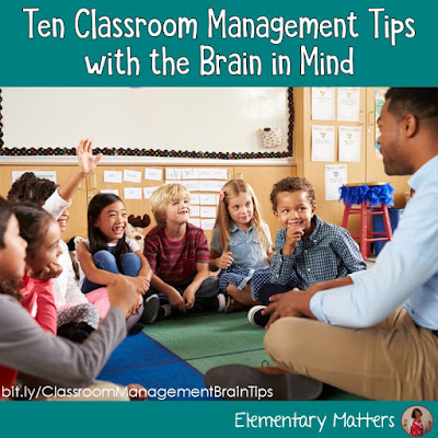 Ten Classroom Management Tips with The Brain in Mind: These tips are research based, and will help teachers manage their classrooms and ensure learning will happen!