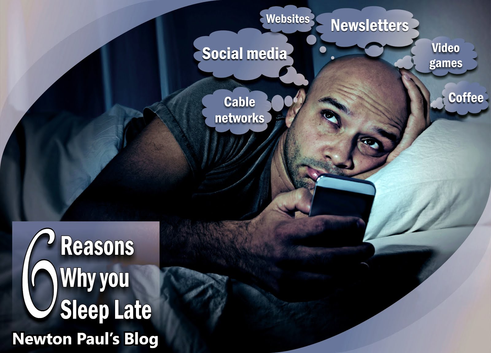 6 Reasons Why You Sleep Late